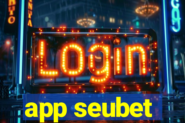 app seubet